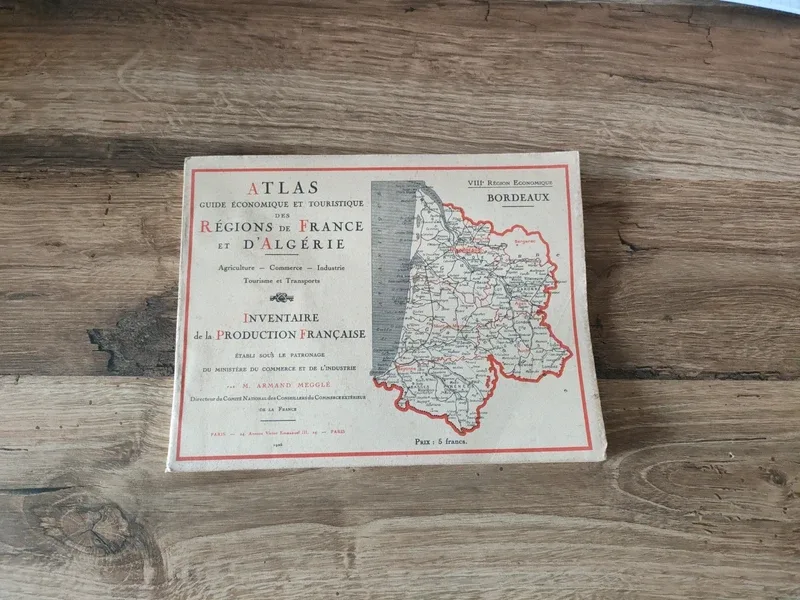 Atlas guide économique et touristique des régions de la France et d'Algérie de 1925