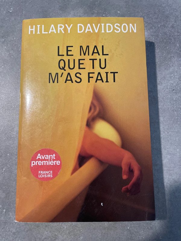 Roman le mal que tu m’as fait d’hilary Davidson